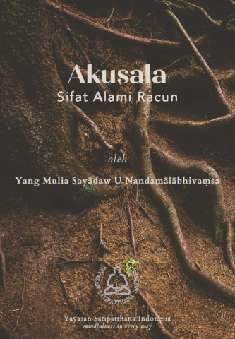 Akusala - Sifat Alami Racun by Sayadaw U Nandamalabhivamsa.png